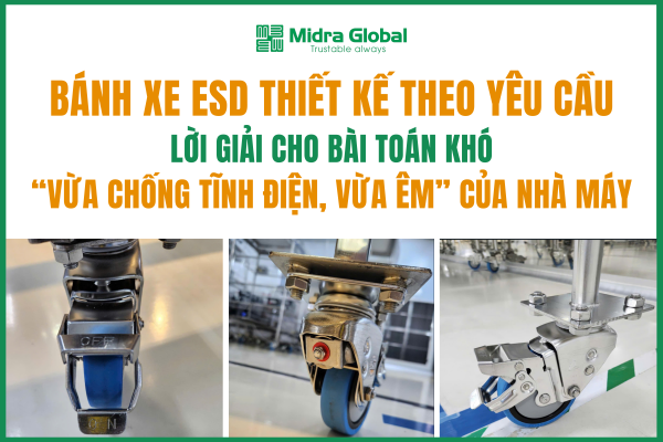 Bánh xe vừa chống tĩnh điện vừa giảm xóc của Midra Global
